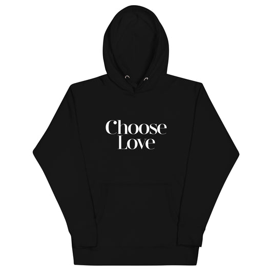 Choose Love - Unisex Hoodie