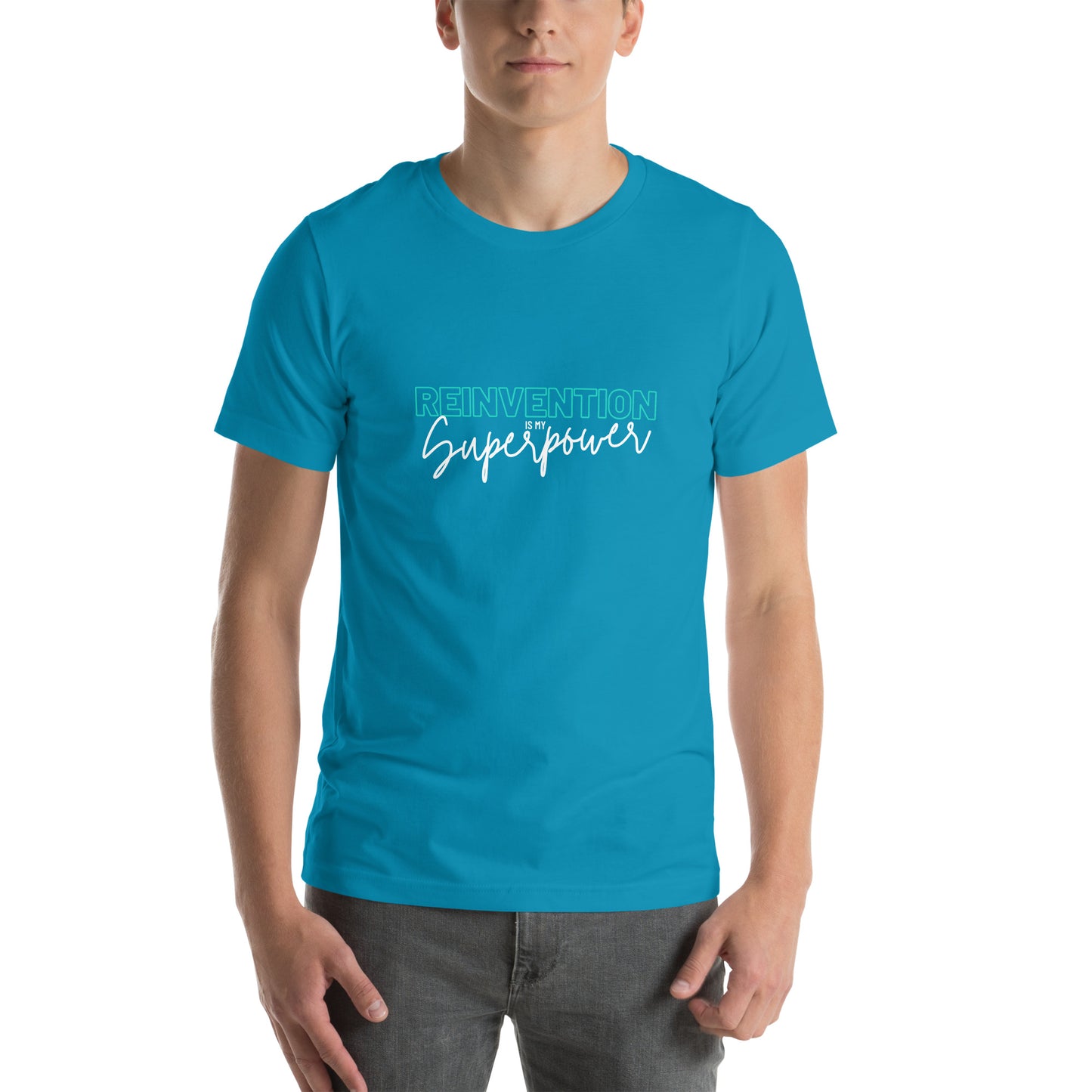 Reinvention is my Superpower - Unisex t-shirt